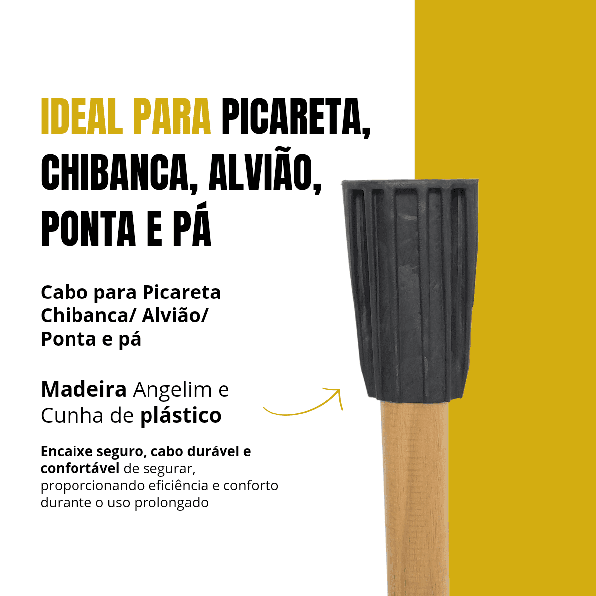 Cabo para Picareta Chibanca/ Alvião/ Ponta e pá