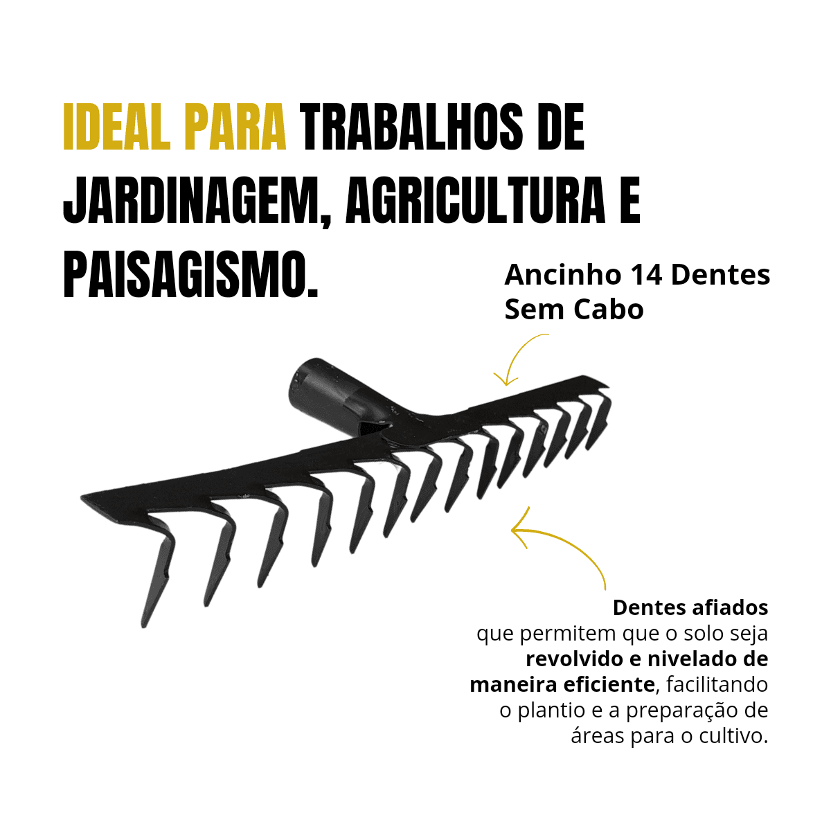 Ancinho 14 Dentes Sem Cabo