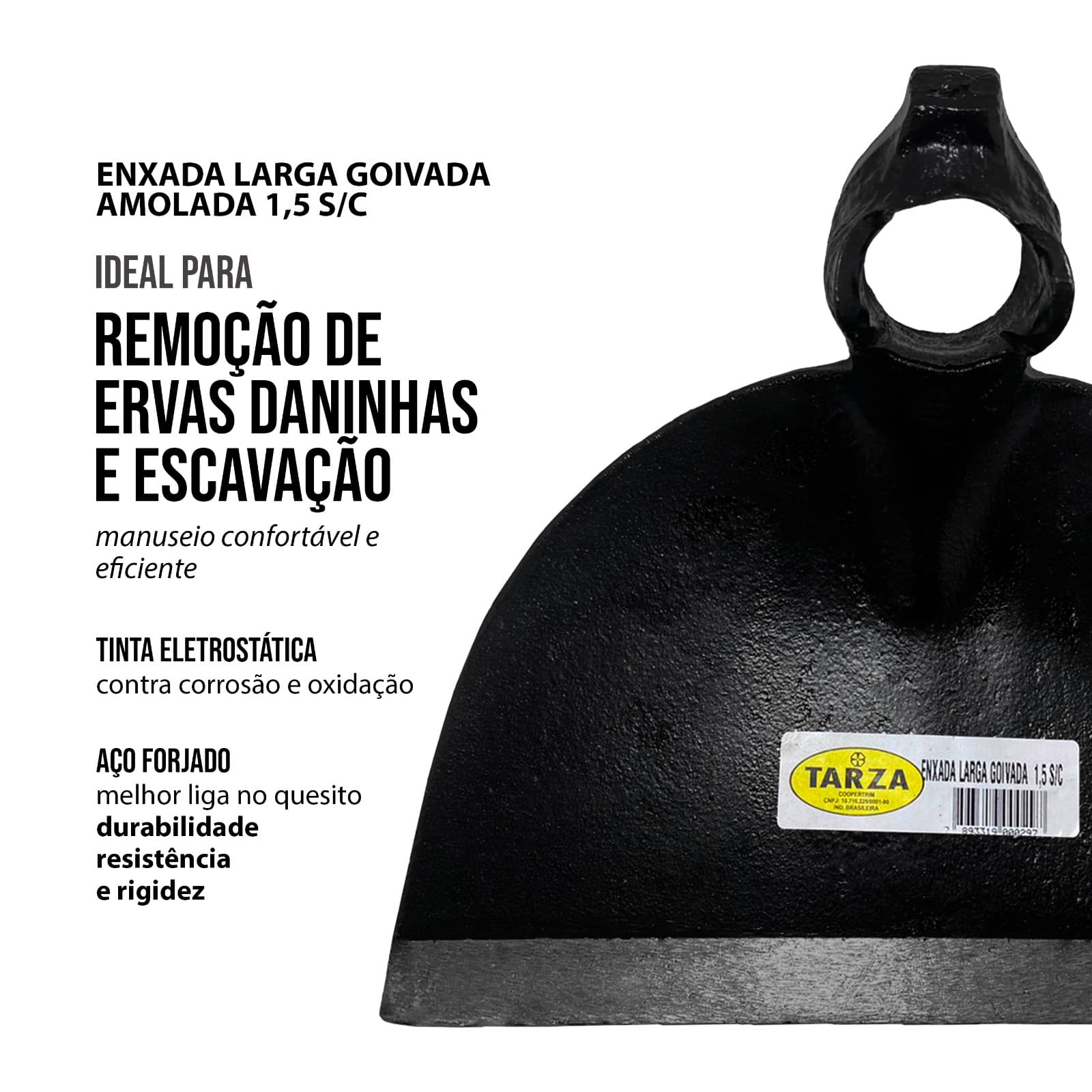 Enxada Larga Goivada Amolada Forjada Artesanal Tarza 1,5