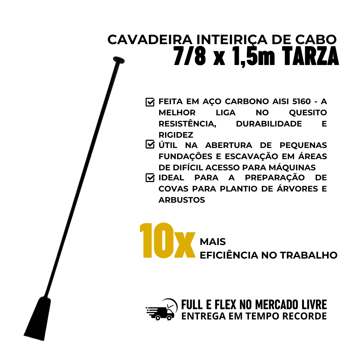 Cavadeira Inteiriça 7/8 x 1,5 M Tarza Larga