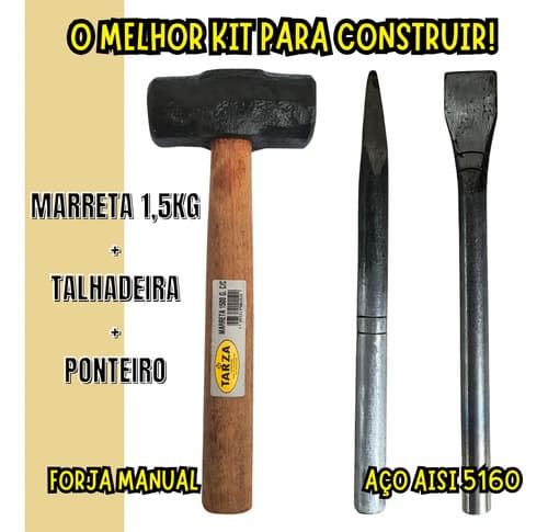 Marreta 1.5kg + Talhadeira 12  + Ponteiro 12  Tarza