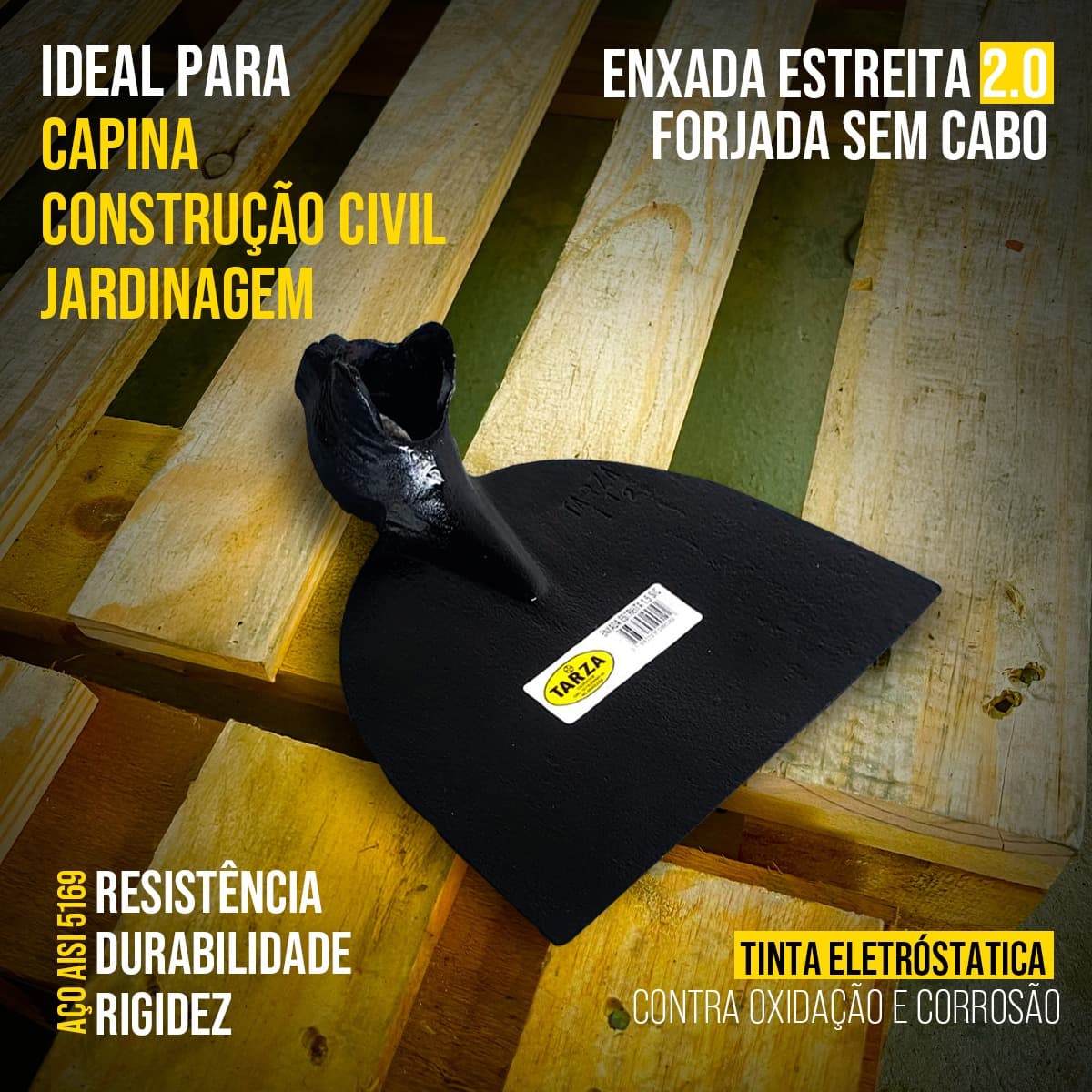 Enxada Estreita Forjada 2,0 Tarza Sem Cabo