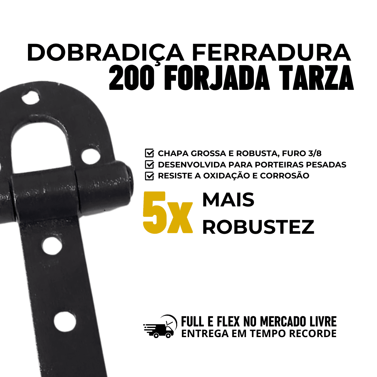 8un Dobradiça Porteira Ferradura Ultragrossa 200mm Tarza