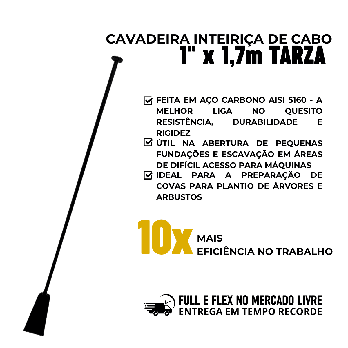Cavadeira Inteiriça De Cabo de Cano x 1,7 M TARZA