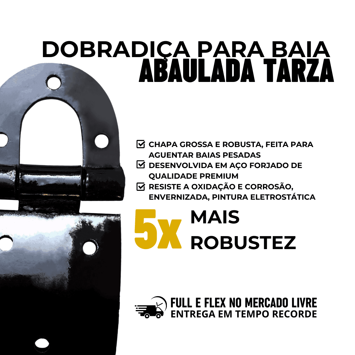 4Un Dobradiça Abaulada Para Baia 3 Furos Chapa Grossa TARZA
