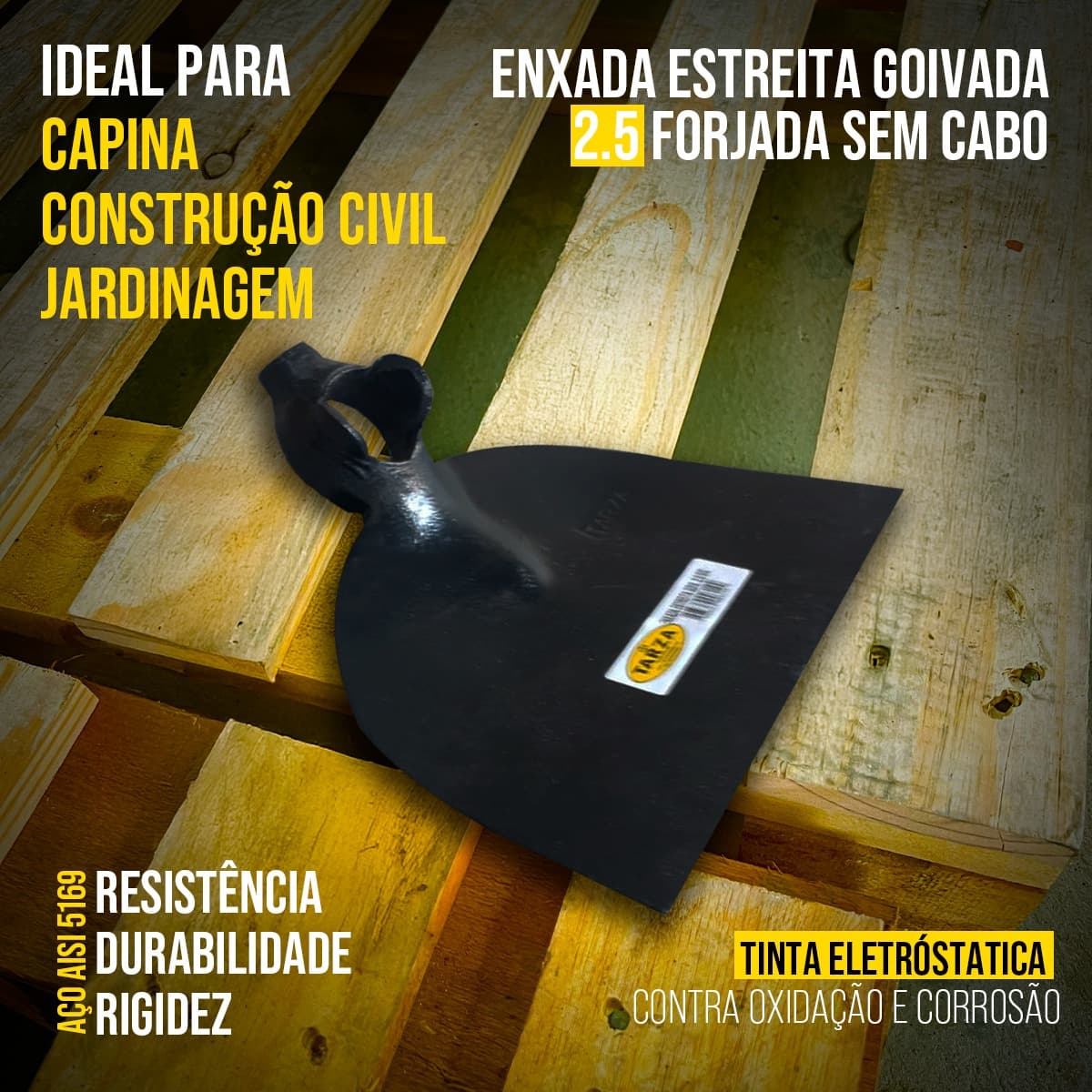 Enxada Estreita Goivada 2.5 Sem Cabo TARZA